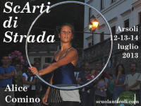 "ScArti di Strada" - Festival internazionale dell'Arte di Strada ad Arsoli (Roma) c' stato il 12, il 13 e il 14 luglio 2013. Ma su ScuolAnticoli, in 150 immagini una pi bella dell'altra, rimane per sempre. Cliccando qui!