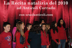 Anticoli Corrado, Scuola elementare, 22 dicembre 2010: la Recita natalizia.