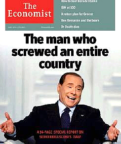Silvio Berlusconi secondo l'"Economist" di gioved 9 giugno 2011: l'uomo che si  fottuto un intero Paese