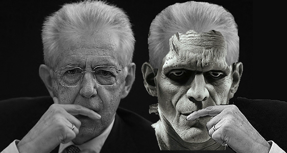 Per la serie "La Verit esiste, e a ben guardare... la si vede benissimo": il vero volto di Mario Monti  sempre pi evidente. Anche a quelli che lo hanno creato.
