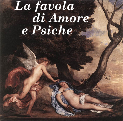 "La favola di Amore e Psiche", di Lucio Apuleio (125-170). (Mercoled 16 gennaio 2014. Luigi Scialanca, scuolanticoli@katamail.com).